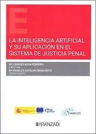 Inteligencia Artificial y Su Aplicación en el Sistema de Justicia Penal