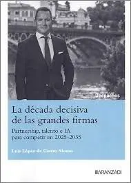 Decada Decisiva de las Grandes Firmas