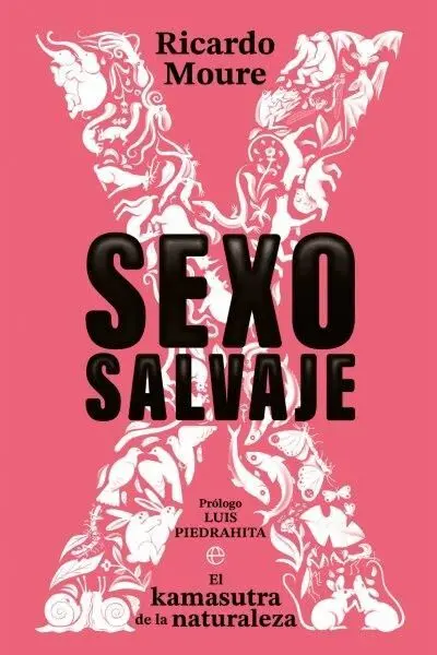 Sexo Salvaje. El Kamasutra de la Naturaleza