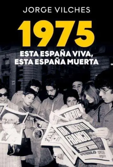 1975 esta España Viva, esta España Muerta