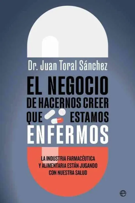 El Negocio de Hacernos Creer que Estamos Enfermos