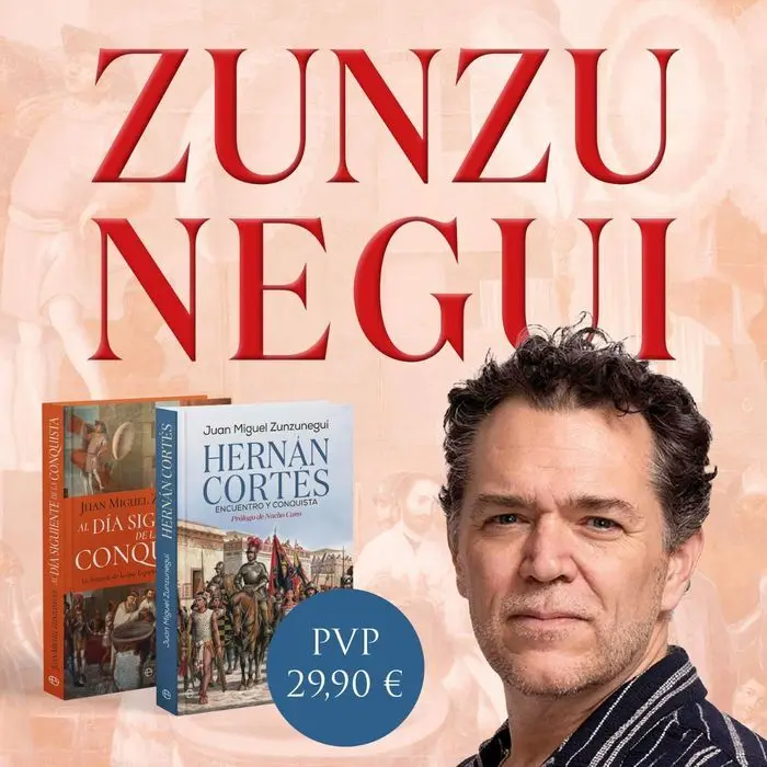 Zunzunegui. Hernán Cortés / Al Día Siguiente de la Conquista