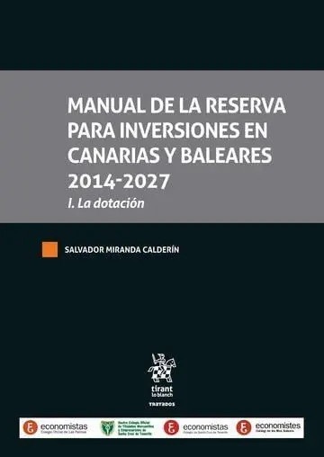 Manual de la Reserva para Inversiones en Canarias y Baleares 2014-2027 T. 1 la Dotación