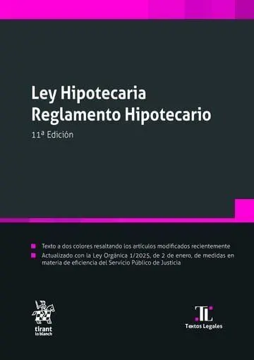 Ley Hipotecaria. Reglamento Hipotecario 11ª Edición