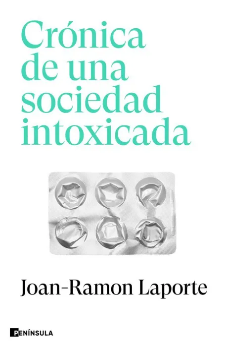 Crónica de una Sociedad Intoxicada