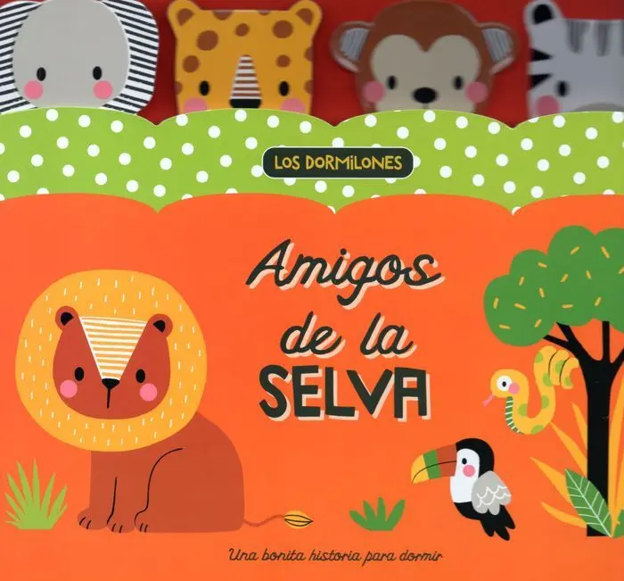 Los Dormilones. Amigos de la Selva
