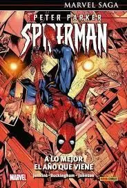 Peter Parker. Spiderman 3 a lo Mejor Año que Viene