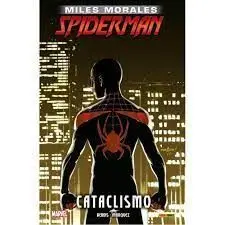 Miles Morales. Spiderman. Cataclismo