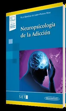 Neuropsicología de la Adicción (+E-Book)