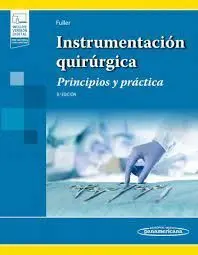 Instrumentación Quirúrgica. Principios y Práctica
