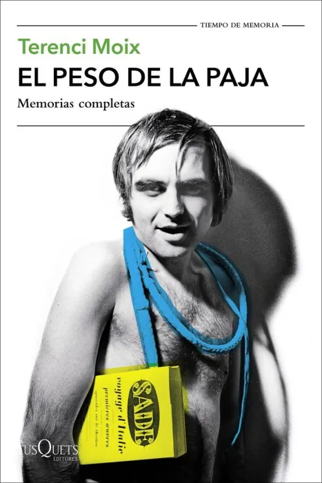 El Peso de la Paja. Memorias Completas