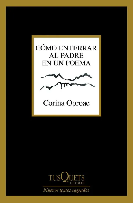 Cómo Enterrar Al Padre en un Poema