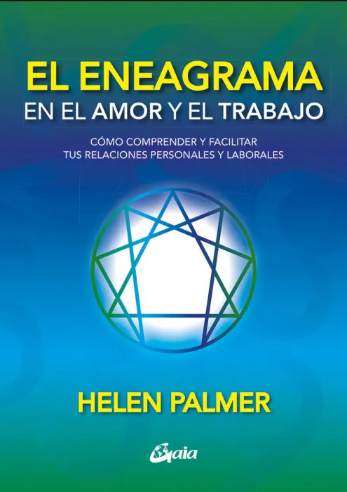 El Eneagrama en el Amor y el Trabajo