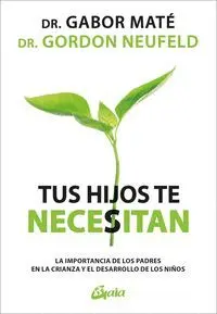 Tus Hijos te Necesitan