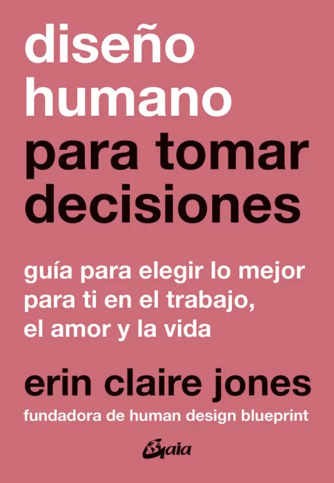 Diseño Humano para Tomar Decisiones