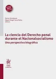La Ciencia del Derecho Penal Durante el Nacionalsocialismo