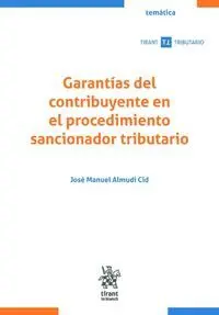Garantias del Contribuyente en el Procedimiento Sancionador Tributario