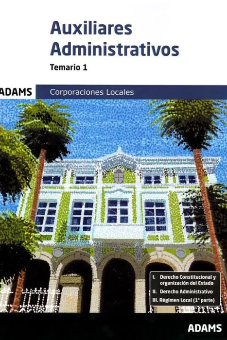 Auxiliares Administrativos. Corporaciones Locales. Temario 1