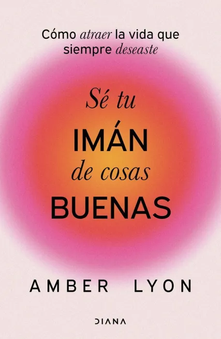 Sé tu Imán de Cosas Buenas