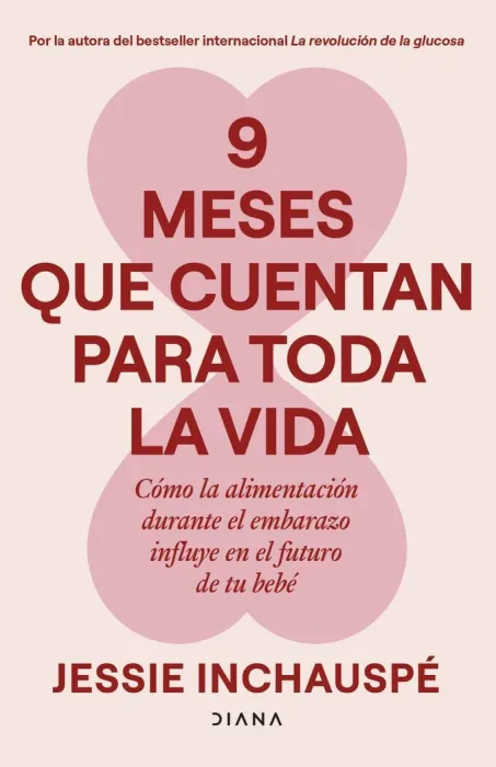 9 Meses que Cuentan para Toda la Vida