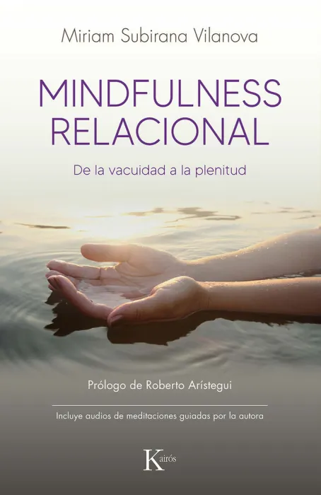 Mindfulness Relacional, de la Vacuidad a la Plenitud