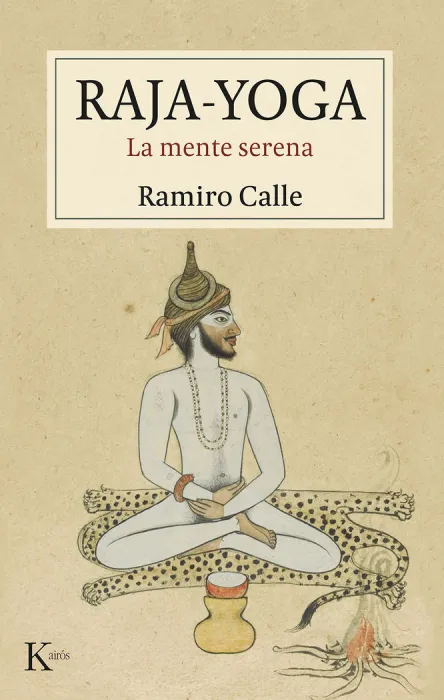 Raja-Yoga. La Mente Serena