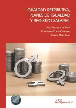 Igualdad Retributiva, Planes de Igualdad y Registro Salarial