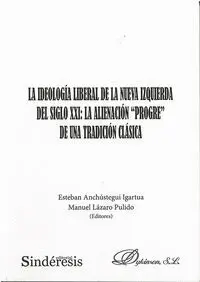 La Ideologia Liberal de la Nueva Izquierda del Siglo Xxi