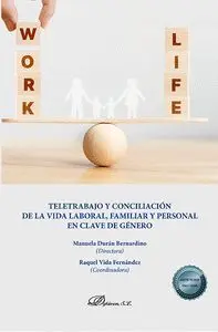Teletrabajo y Conciliacion de la Vida Laboral, Familiar y Personal en Clave de Género
