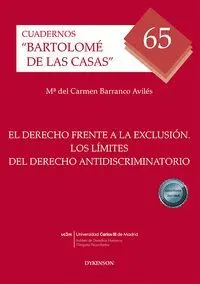El Derecho Frente a la Exclusion. Los Limites del Derecho Antidiscriminatorio
