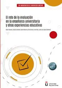 El Reto de la Evaluacion en la Enseñanza Universitaria y Otras Experiencias Educativas