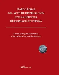 Marco Legal del Acto de Dispensacion en las Oficinas de Farmacia en España