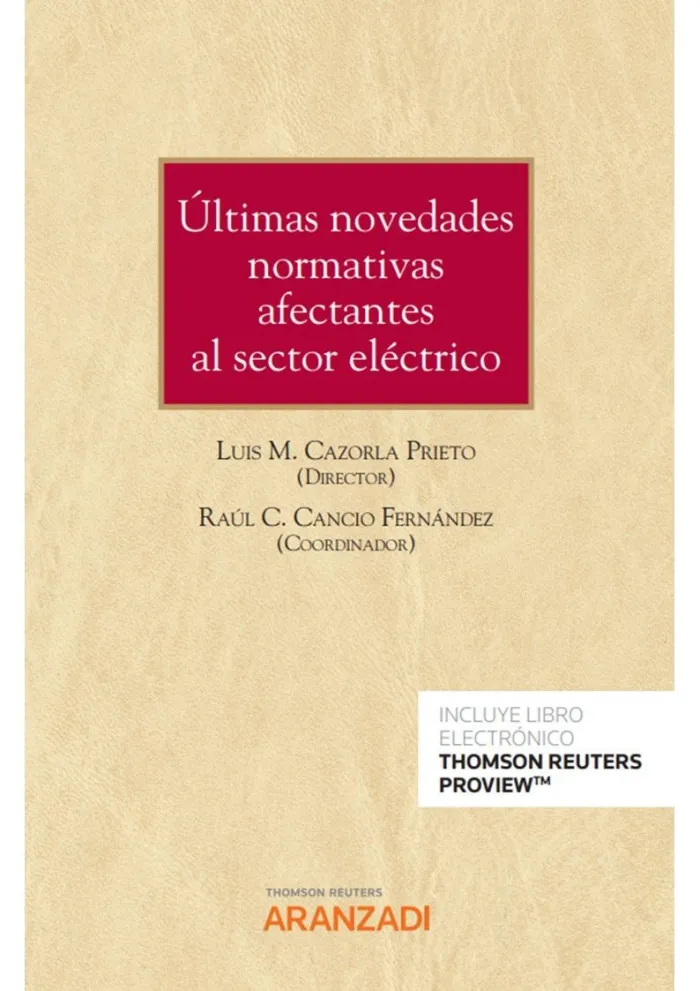 Últimas Novedades Normativas Afectantes Al Sector Eléctrico (Papel + E-Book)