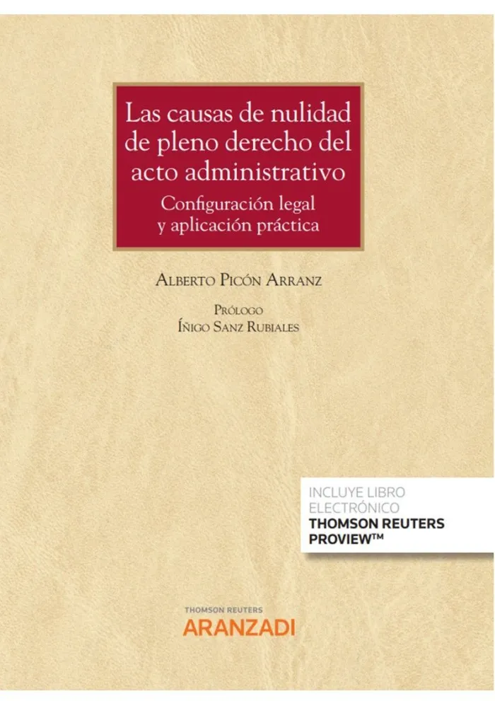 Las Causas de Nulidad de Pleno Derecho del Acto Administrativo: Configuración le
