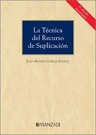 La Tecnica del Recurso de Suplicacion