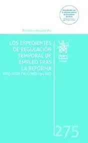Los Expedientes de Regulacion Temporal de Empleo Tras la Reforma