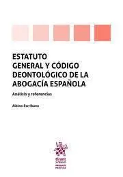 Estatuto General y Codigo Deontologico de la Abogacía Española