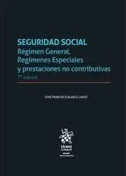 Seguridad Social. Régimen General, Regímenes Especiales y Prestaciones no Contributivas