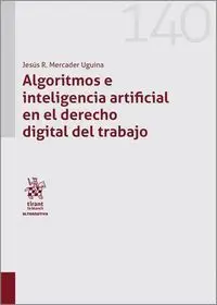 Algoritmos e Inteligencia Artificial en el Derecho Digital del Trabajo
