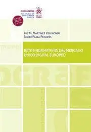 Retos Normativos del Mercado Único Digital Europeo