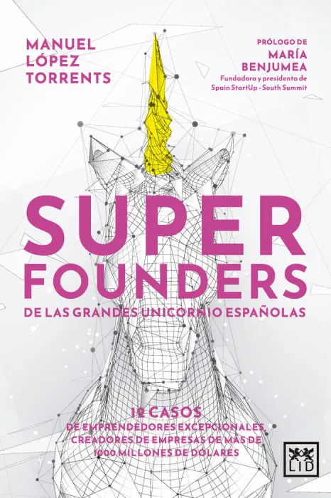 Superfounders de las Grandes Unicornio Españolas