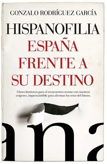 Hispanofilia. España Frente a Su Destino