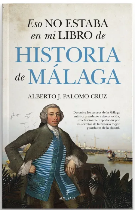 Eso no Estaba en mi Libro de Historia de Málaga