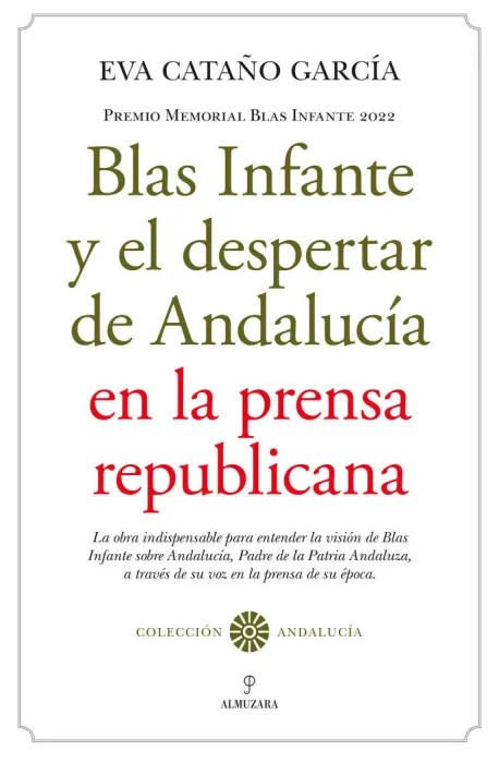 Blas Infante y el Despertar de Andalucía en la Prensa Republicana