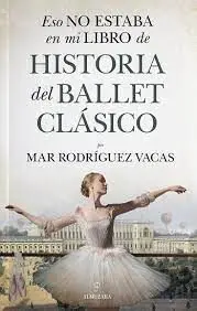 Eso no Estabaen mi Libro del Ballet Clásico