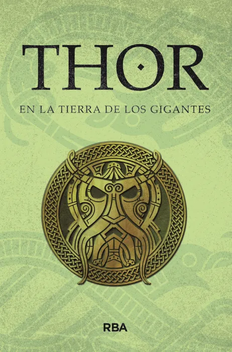 Thor en la Tierra de los Gigantes. Saga de Thor Ii