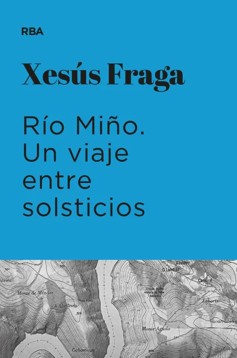Rio Miño. Un Viaje entre Solsticios