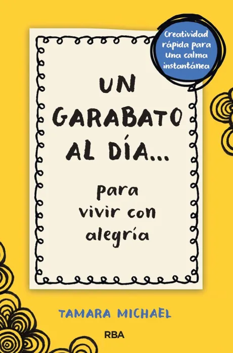 Un Garabato Al Día... para Vivir con Alegría