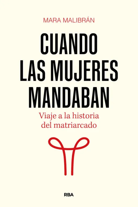 Cuando las Mujeres Mandaban