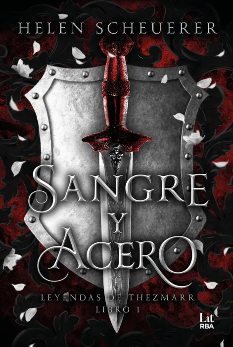 Sangre y Acero. Leyendas de Thezmarr. Libro I
